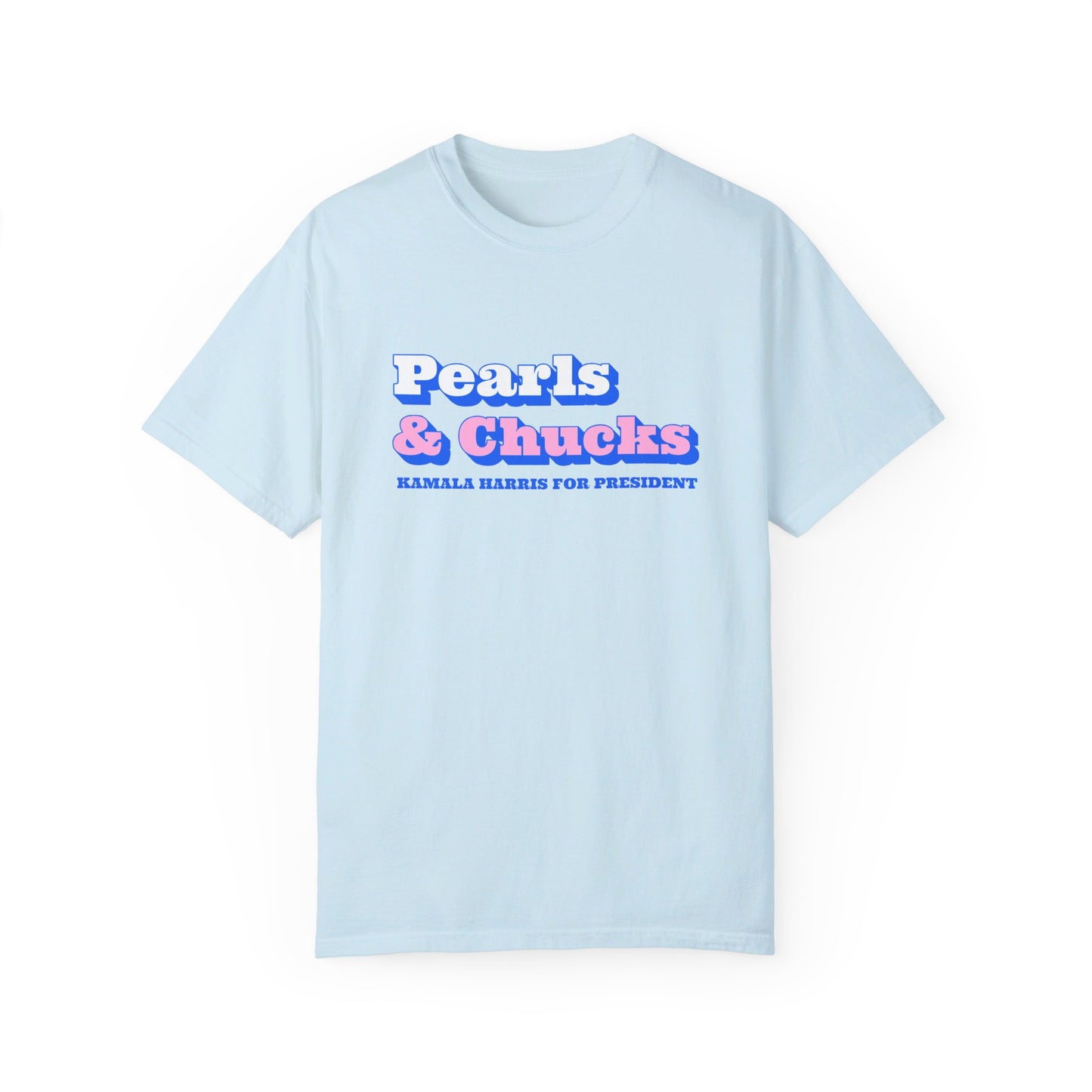 Pearls & Chucks | Kamala Harris for President (Unisex Garment-Dyed T-shirt)