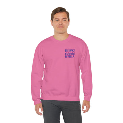 Embroidered Crewneck Sweatshirt - Oops! I spoiled myself. - Sweatshirt | A quirky, joy-filled design from Have Fun Spread Joy.