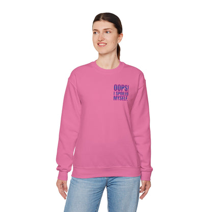 Embroidered Crewneck Sweatshirt - Oops! I spoiled myself. - Sweatshirt | A quirky, joy-filled design from Have Fun Spread Joy.