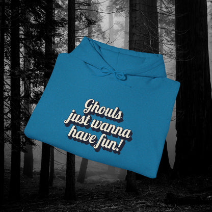 Ghouls Just Wanna Have Fun | Unisex Heavy Blend™ Hooded Sweatshirt - Hoodie | A quirky, joy-filled design from Have Fun Spread Joy.