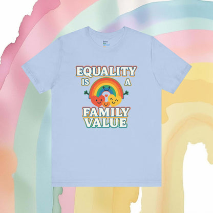 Equality Is a Family Value – Retro Rainbow Pride T-Shirt - T-Shirt | A quirky, joy-filled design from Have Fun Spread Joy.