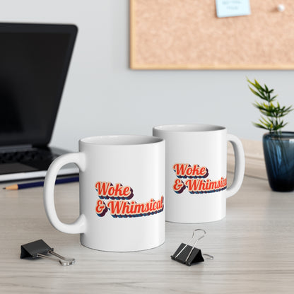 Woke & Whimsical Coffee or Tea Mug 11oz - Mug | A quirky, joy-filled design from Have Fun Spread Joy.