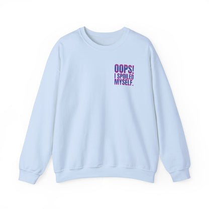 Embroidered Crewneck Sweatshirt - Oops! I spoiled myself. - Sweatshirt | A quirky, joy-filled design from Have Fun Spread Joy.