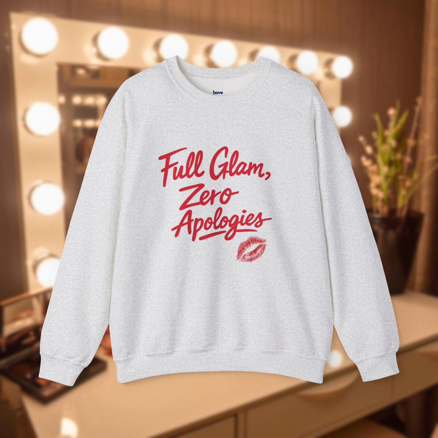 Full Glam, Zero Apologies | Unisex Graphic Crewneck Sweatshirt