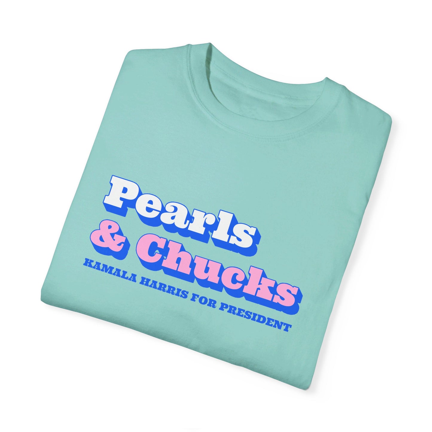 Pearls & Chucks | Kamala Harris for President (Unisex Garment-Dyed T-shirt)